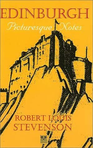 Edinburgh: Picturesque Notes by Robert Louis Stevenson, Valeria Bellazzi
