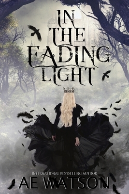 In The Fading Light by Ae Watson