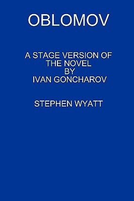 Oblomov by Stephen Wyatt