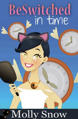 BeSwitched in Time by Molly Snow
