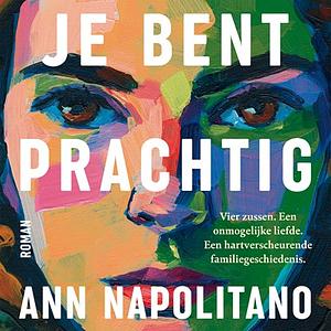 Je bent prachtig by Ann Napolitano