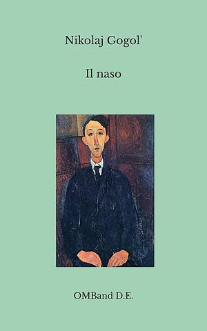 Il naso by Nikolai Gogol