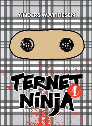 Ternet Ninja by Anders Matthesen