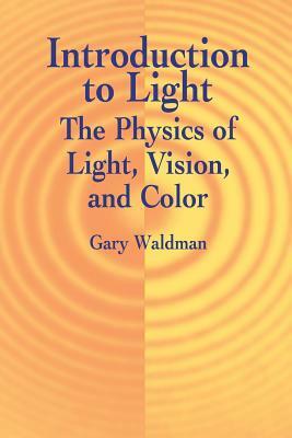 Introduction to Light by Gary Waldman, Physics