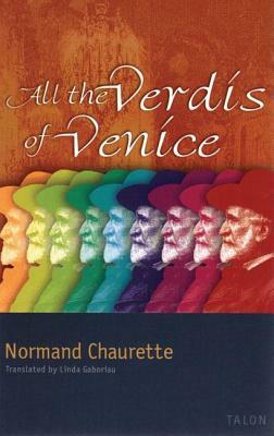 All the Verdis of Venice by Normand Chaurette