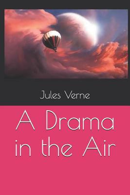 A Drama in the Air by Jules Verne