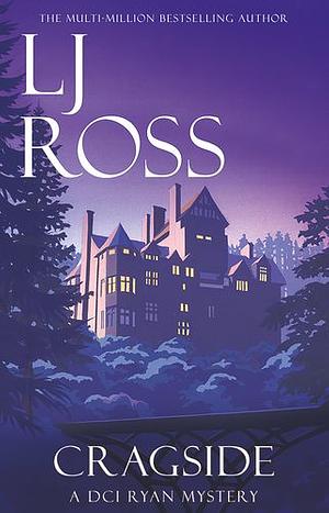 Cragside by L.J. Ross