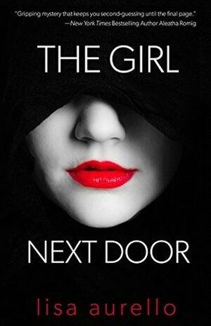 The Girl Next Door by Lisa Aurello