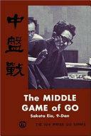 The Middle Game of Go by Richard Bozulich