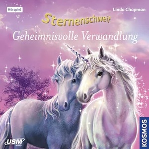 Sternenschweif - Geheimnisvolle Verwandlung by Bettina Schaub, Biz Hull, Andrew Farley, Linda Chapman