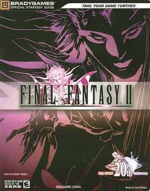 Final Fantasy II Official Strategy Guide by David Brothers
