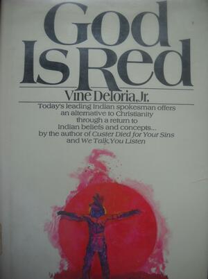 God Is Red by Vine Deloria Jr.