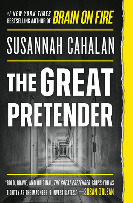 The Great Pretender by Susannah Cahalan
