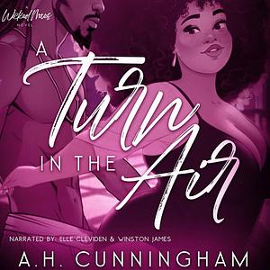 A Turn in the Air by A.H. Cunningham