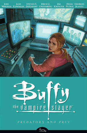 Buffy the Vampire Slayer: Predators and Prey by Joss Whedon, Steven S. DeKnight, Jim Krueger, Jane Espenson, Drew Z. Greenberg, Doug Petrie