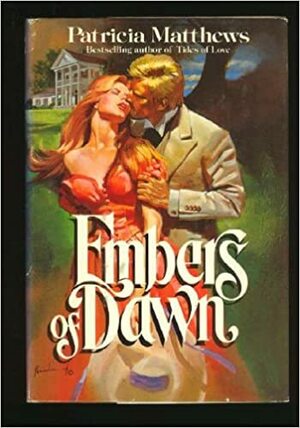 Embers of dawn by Patricia Matthews