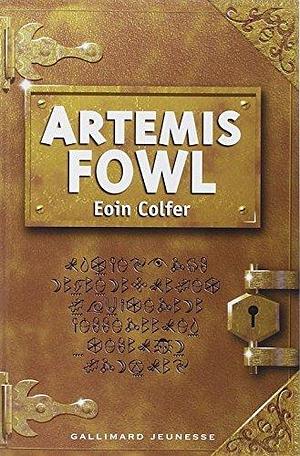 Artemis Fowl  tome 1 by Eoin Colfer, Eoin Colfer