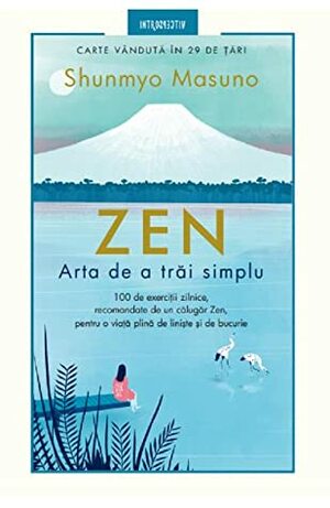 Zen: Arta de a trăi simplu by Shunmyō Masuno
