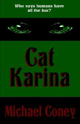 Cat Karina by Michael G. Coney