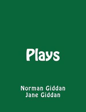 Plays by Norman Giddan, Jane Giddan