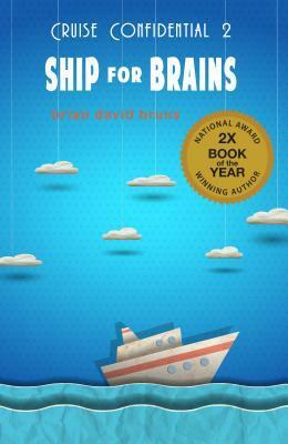 Ship for Brains by Brian David Bruns