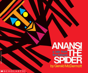 Anansi the Spider A tale from the Ashanti by 