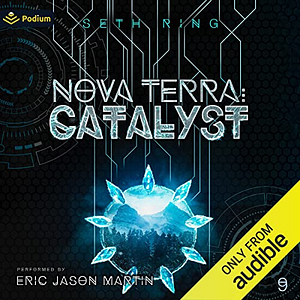 Nova Terra: Catalyst by Seth Ring