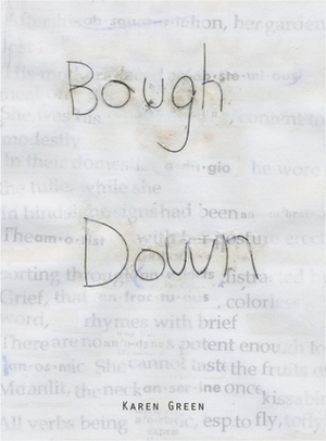 Bough Down by Karen Green