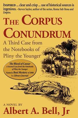 The Corpus Conundrum by Albert A. Bell Jr.