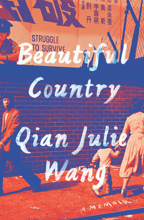 Beautiful Country by Qian Julie Wang (王乾)
