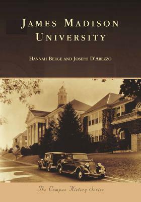 James Madison University by Hannah Berge, Joseph D'Arezzo