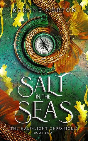 Salt in the Seas by Karyne Norton