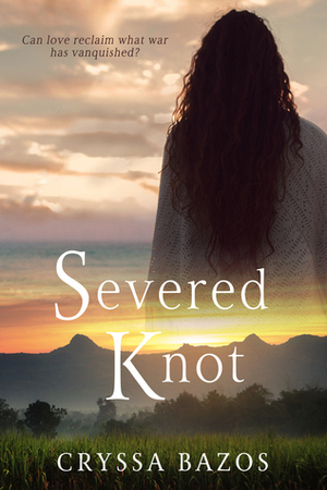 Severed Knot: An Emotional Historical Thriller by Cryssa Bazos