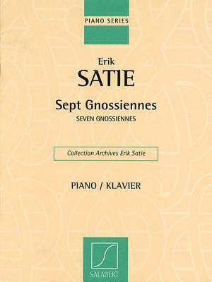 Seven Gnossiennes: Piano Solo by Erik Satie