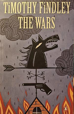 The Wars by Timothy Findley, Timothy Findley