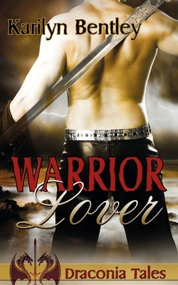 Warrior Lover by Karilyn Bentley