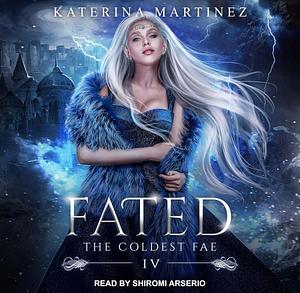 Fated by Katerina Martinez