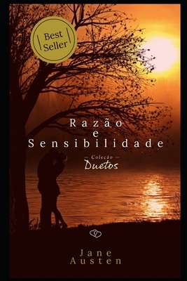 Razão e Sensibilidade by Jane Austen