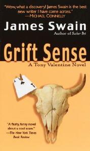 Grift Sense by James Swain