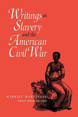 Writings on Slavery and the American Civil War by Harriet Martineau