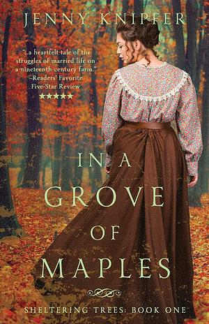 In a Grove of Maples by Sara Litchfield, Jenny Knipfer