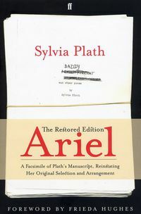 Ariel: The Restored Edition by Sylvia Plath