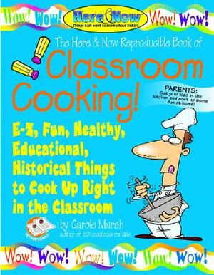 Classroom Cooking by Carole Marsh