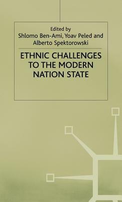 Ethnic Challenges to the Modern by Shlomo Ben-Ami