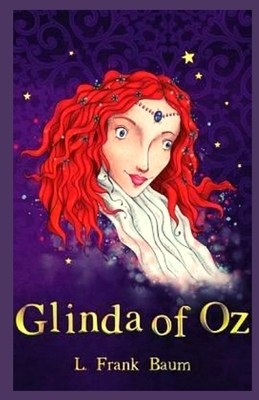 Glinda of Oz Illustrated by L. Frank Baum