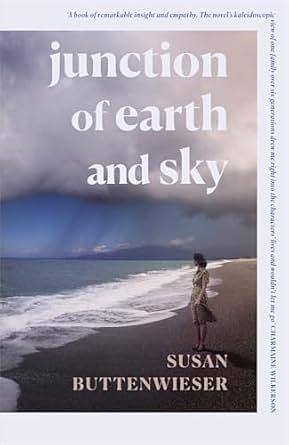 Junction of Earth and Sky: A heart-breaking, lyrical novel about the enduring power of love by Susan Buttenwieser