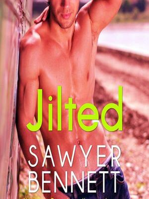 Jilted by Sawyer Bennett