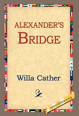 Alexander's Bridge by Willa Cather