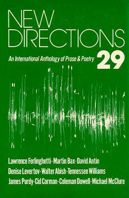 New Directions 29: An International Anthology of Prose & Poetry by 