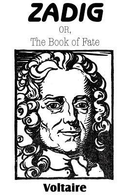 Zadig; or, The Book of Fate by Voltaire